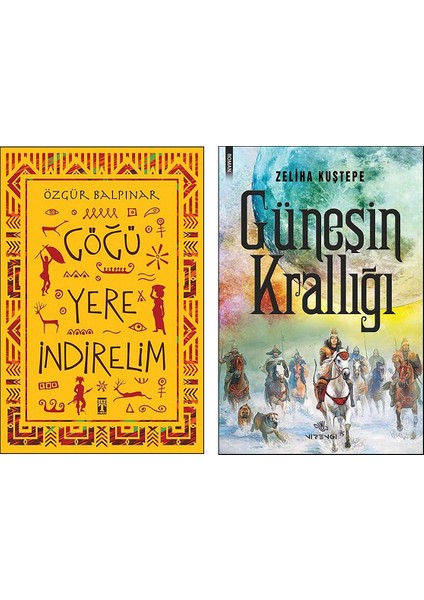 Göğü Yere İndirelim - Güneşin Krallığı 2 Kitap