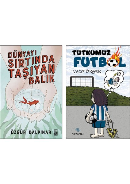 Dünyayı Sırtında Taşıyan Balık - Tutkumuz Futbol 2 Kitap