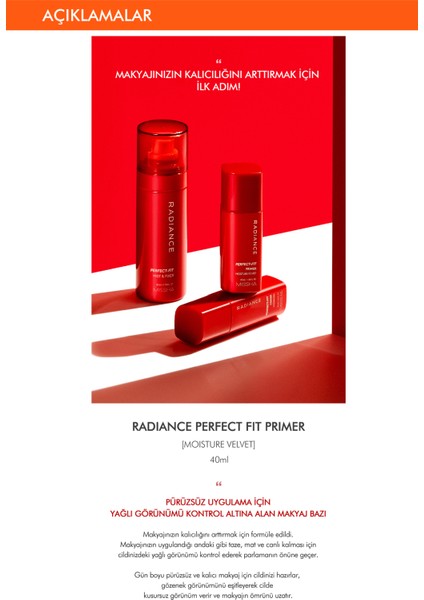 Yağlı Görünümü Kontrol Altına Alan Kadife Makyaj Bazı 40mlRadiance Perfect FitPrimer Moisture Velvet