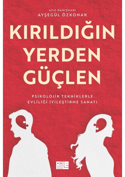 Kırıldığın Yerden Güçlen - Ayşegül Özkonak