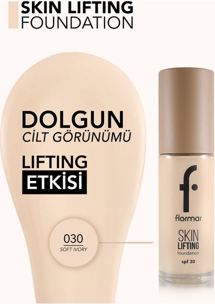 Skin Lifting Doğal Görünüm Veren Sıkılaştırıcı Etkili Fondöten (030 Soft Ivory) 8682536059572