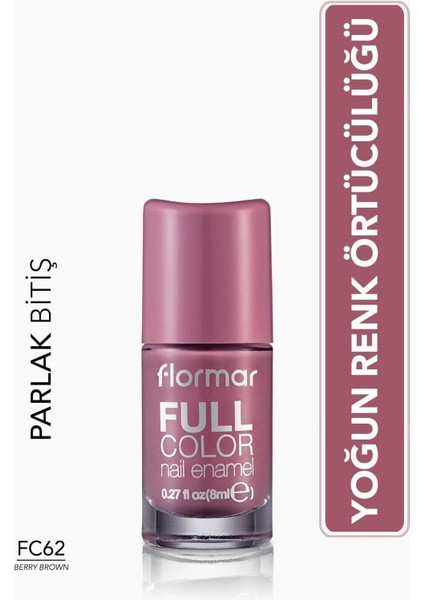 Full Color Yoğun Pigmentli Parlak Oje (FC62 Berry Brown) 8690604497614