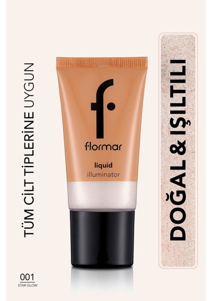 Flormar-Yağlı His Bırakmayan Doğal Sedef Işıltılı Liquid Illumınator Likit Aydınlatıcı (001 Gümüş Sedefli Açık Renk) 8690604534746