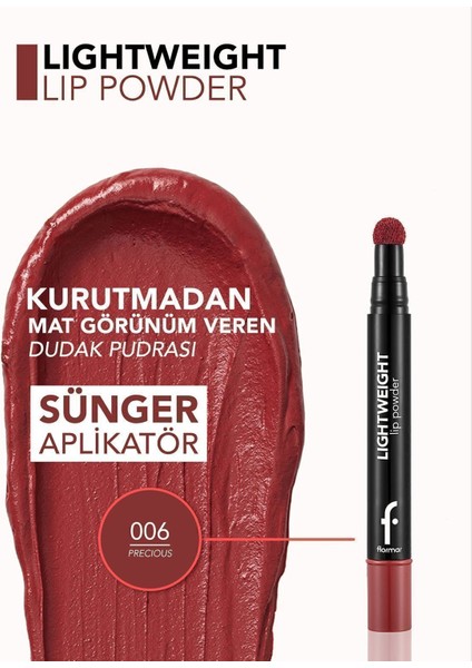 Lightweight Lip Powder Yoğun Renk Veren Mat Likit Dudak Pudrası (006 Precious) 8682536007481