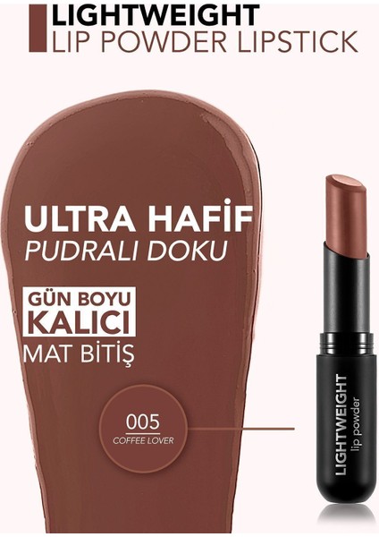 Lightweight Lip Powder Ultra Hafif Nemlendirici Stick Mat Ruj (005 Coffee Lover) 8682536061728