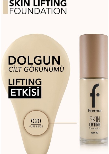 Skin Lifting Doğal Görünüm Veren Sıkılaştırıcı Etkili Fondöten (020 Pure Beige) 8682536059558