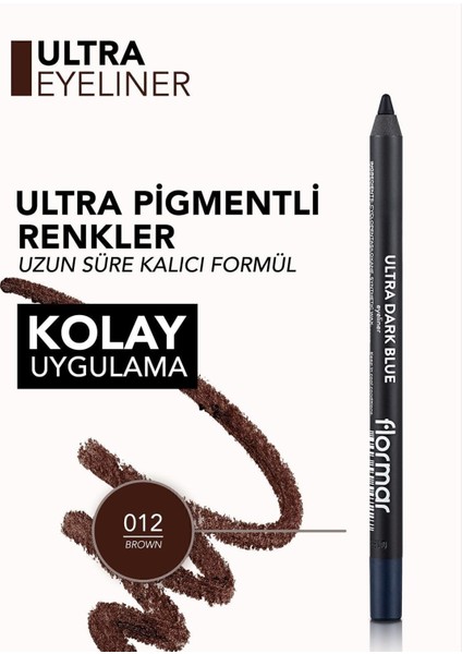 - Göz Kalemi - Ultra Eyeliner 012 Brown 8690604254491 47000011