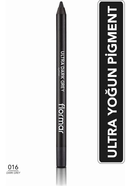 - Göz Kalemi - Ultra Eyeliner 016 Dark Grey 8690604254538 47000011