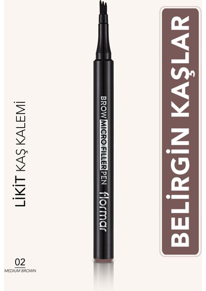 Flormar-Tarak Uçlu ve Doğal Etkili Brow Micro Filler Likit Kaş Kalemi (002 Orta Koyu Kahve) 8682536038522