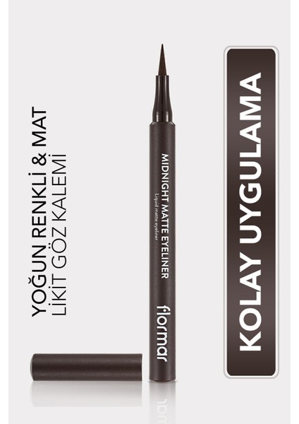 Flormar-Yoğun Pigmentli ve Mat Bitişli Midnight Matte Kalem Likit Eyeliner (002 Kahve) 8690604641659