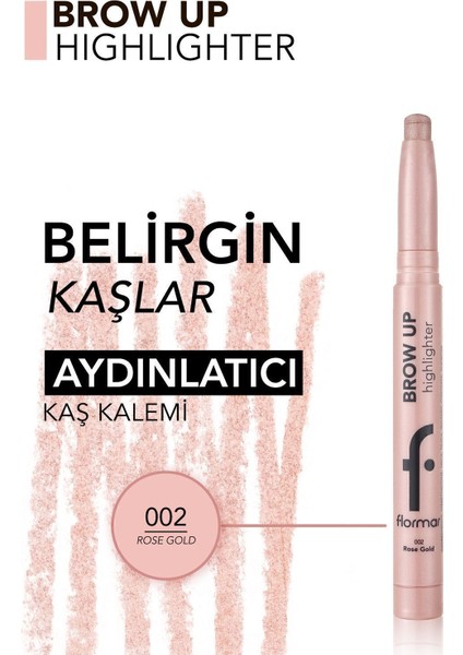 Kremsi Dokulu Brow Up Highlighter Pencil Aydınlatıcı Kalem- Pembe Altın (002 Rose Gold) 8682536072441