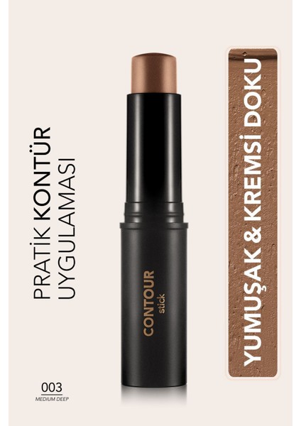 Contour Stick Yoğun Pigmentli ve Yumuşak Dokulu Stick Kontür (003 Medium Deep) 8690604554874