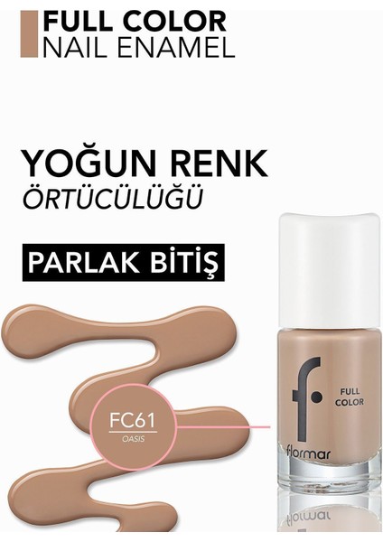 Full Color Yoğun Pigmentli Parlak Oje (FC61 Oasis) 8690604497607