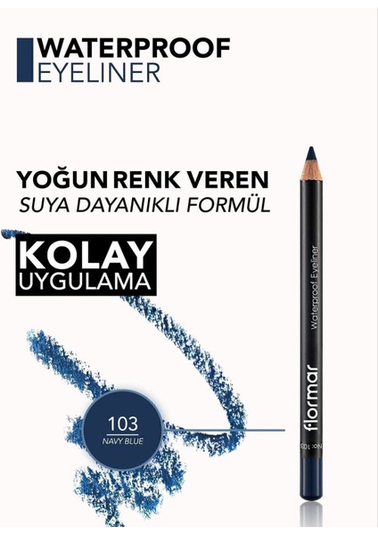 - Göz Kalemi - Waterproof Eyeliner 103 Navy Blue 8690604109036 47000001