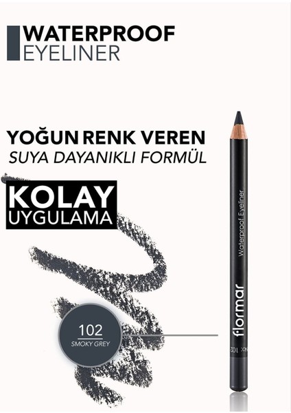 - Göz Kalemi - Waterproof Eyeliner 102 Smoky Grey 8690604109029 47000001