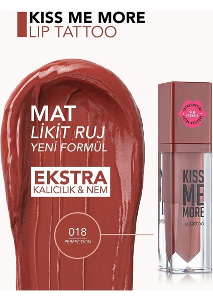 Kiss Me More Yüksek Pigmentli & Mat Bitişli Nemlendirici Likit Ruj (018 Perfection) 8682536040853 modelleri