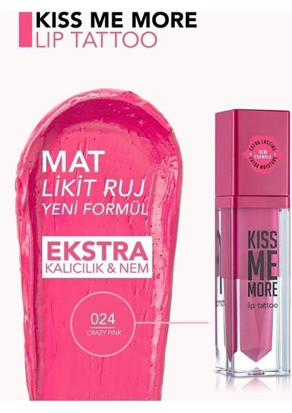 Kiss Me More Yüksek Pigmentli & Mat Bitişli Nemlendirici Likit Ruj (024 Crazy Pink) 8682536040914