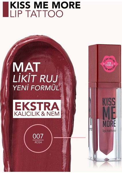 Kiss Me More Yüksek Pigmentli & Mat Bitişli Nemlendirici Likit Ruj (007 Rosa) 8682536040686