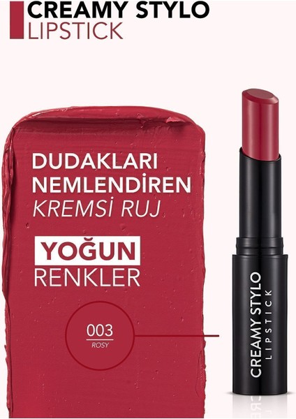 Creamy Stylo Lipstick 03 Rosy Ruj