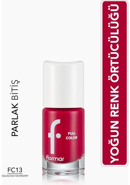 Full Color Yoğun Pigmentli Parlak Oje (FC13 Squashed Raspberry) 8690604310494
