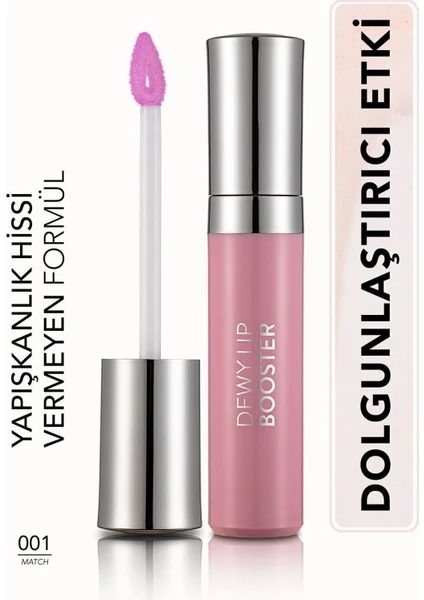 Dewy Lip Booster Dolgun Görünüm Veren Nemlendirici Dudak Parlatıcısı (001 Match) 8690604619030