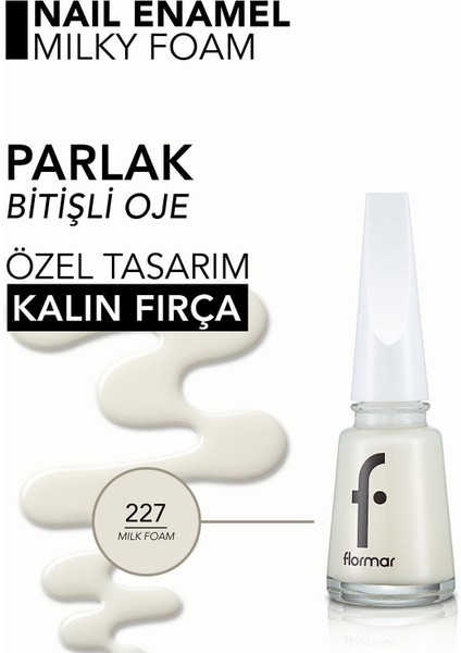 Nail Enamel Yoğun Renk Veren Uzun Süre Kalıcı Parlak Oje (227 Milk Foam) 8682536035798