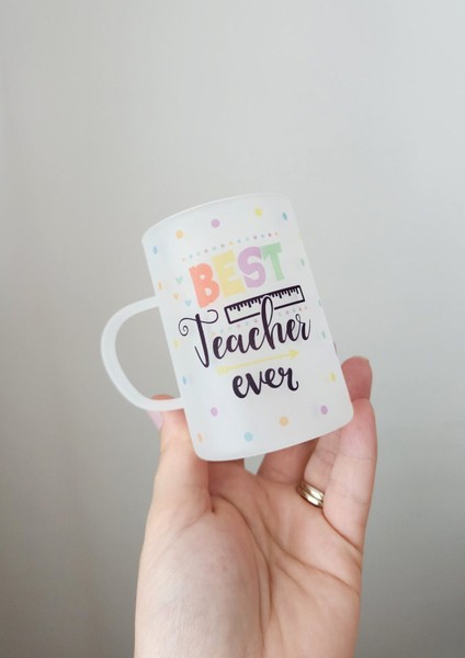 Öğretmenler Için Renkli Puantiyeli Best Teacher Ever Yazılı Buzlu Cam Çay Fincanı