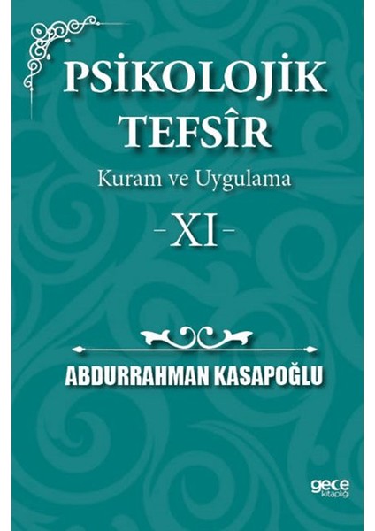 Psikolojik Tefsir Kuram ve Uygulama 11 – Abdurrahman Kasapoğlu