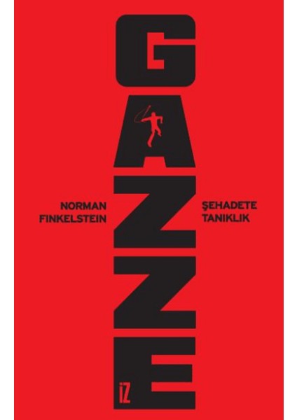 Gazze: Şehadete Tanıklık - Norman G. Finkelstein