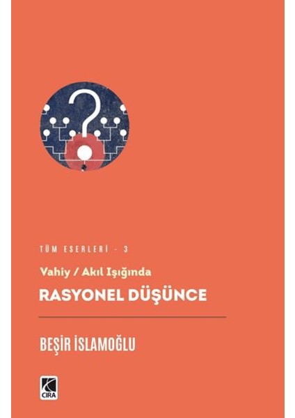 Rasyonel Düşünce - Beşir İslamoğlu