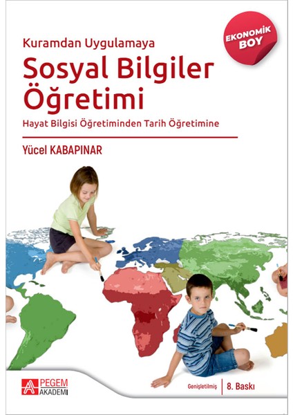 Kuramdan Uygulamaya Sosyal Bilgiler Öğretimi Hayat Bilgisi Öğreti