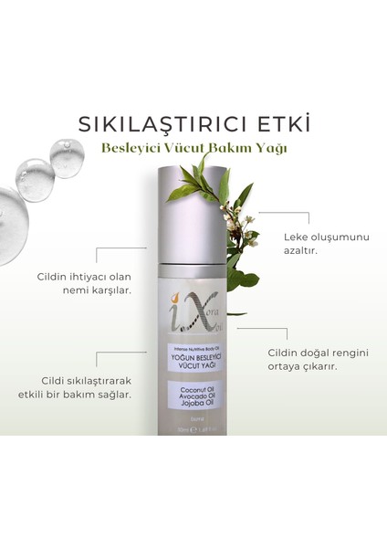 ixora Oil Hamilelik Çatlakları Gideren Yoğun Besleyici Sıkılaştırıcı Doğal Vücut Bakım Yağı 50 ml