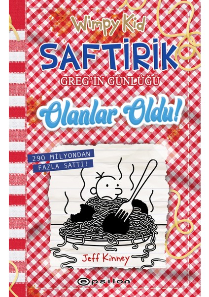 Saftirik Greg’in Günlüğü 19: Olanlar Oldu! – Jeff Kinney