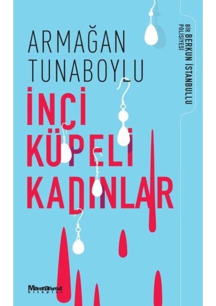 İnci Küpeli Kadınlar - Armağan Tunaboylu