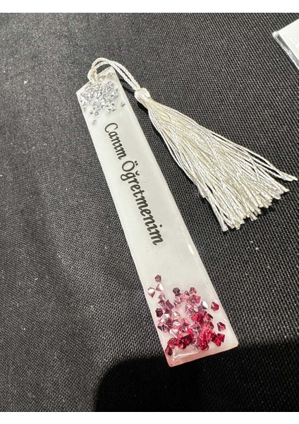 Epoksi Canım Öğretmenim Yazılı Kitap Ayracı 24 Kasım Öğretmenler Günü Hediyelik