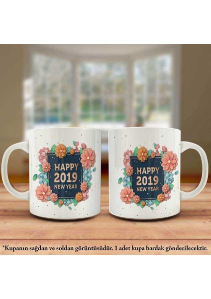 Çiçek Desenli Happy 2019 New Year -Yeni Yıl Tasarım Kupa Bardak - Arkadaş ve Sevdiklerinize Hediyel