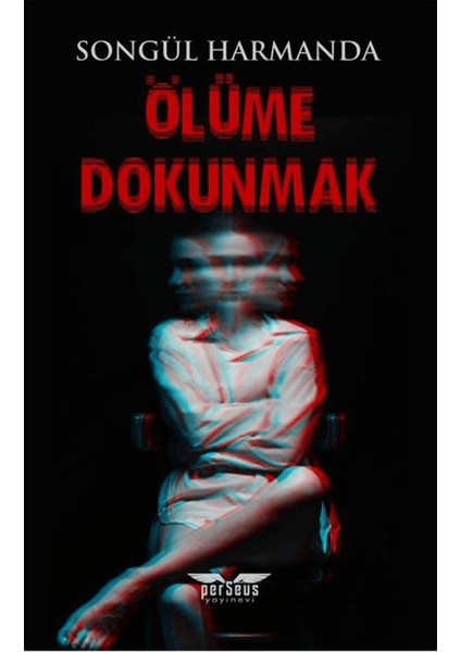 Ölüme Dokunmak - Songül Harmanda