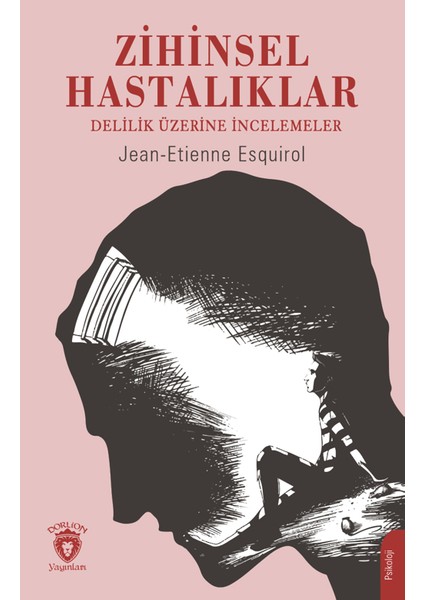 Zihinsel Hastalıklar - Etienne Esquirol