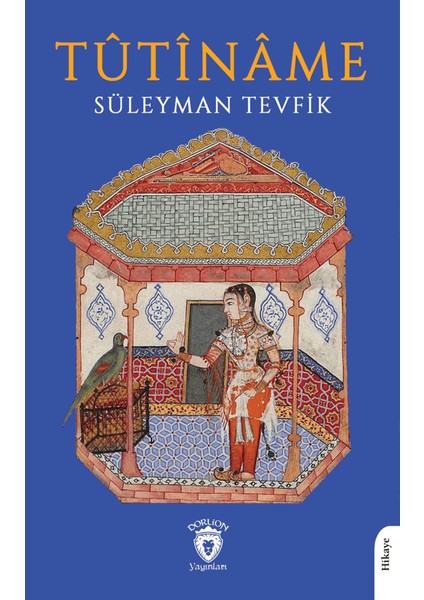 Tutiname - Süleyman Tevfik