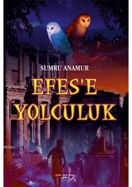 Efes'e Yolculuk - Sumru Anamur