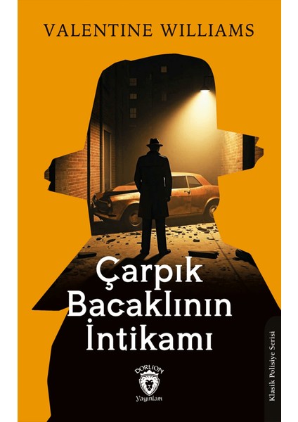 Çarpık Bacaklının İntikamı - Valentine Williams