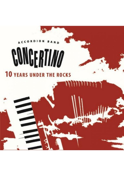 Concertino Accordion Band - 10 Years Under The Rocks CD