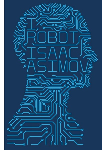 I, Robot - Isaac Asimov
