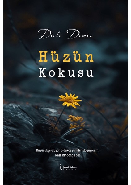 Hüzün Kokusu - Dicle Demir