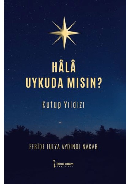 Hala Uykuda mısın? - Feride Fulya Aydınol