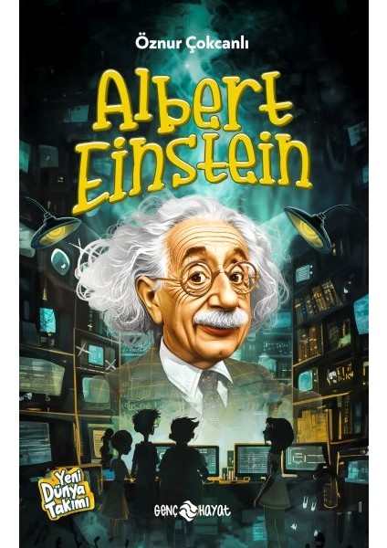 Albert Einstein / Genç Hayat / Öznur Çokcanlı