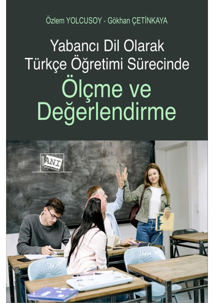 Yabancı Dil Olarak Türkçe Öğretimi Sürecinde Ölçme ve Değerlendir