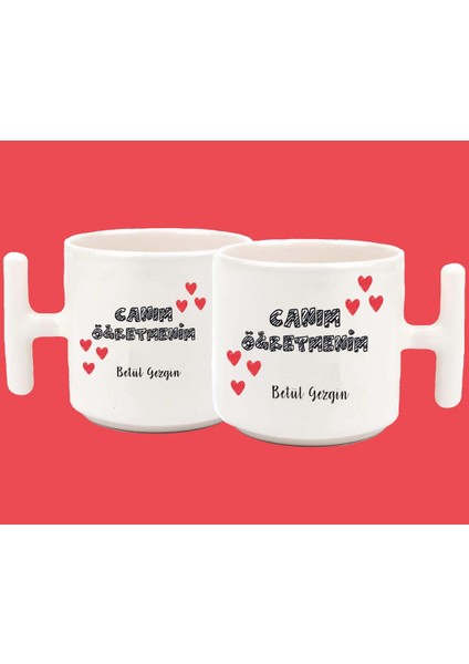Kişiye Özel Canım Öğretmen Baskılı T Kulplu Latte Kupa