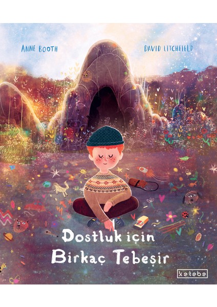 Dostluk Için Birkaç Tebeşir - Anne Booth