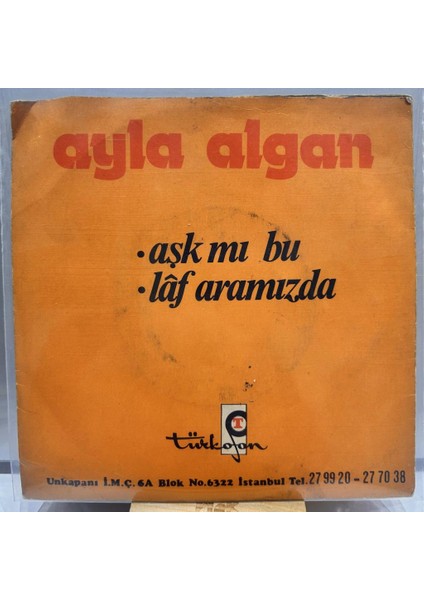 Ayla Algan – Aşk Mı Bu / Laf Aramızda 45LİK